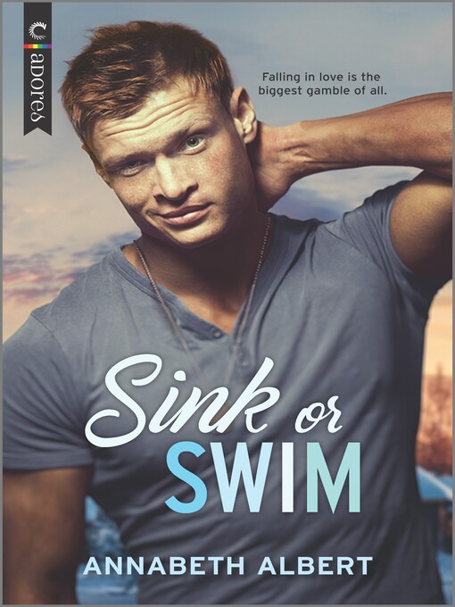 Title details for Sink or Swim by Annabeth Albert - Available